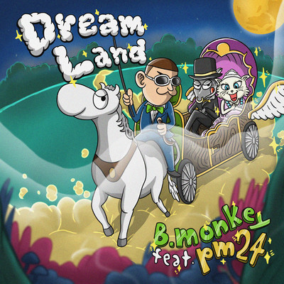 Dream Land (feat. pm24)/B.monkey