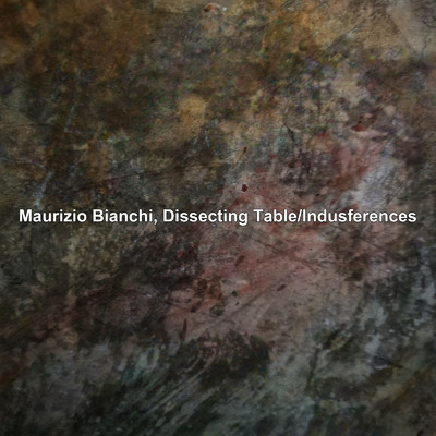 Dissecting Table & Maurizio Bianchi