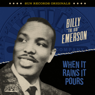 アルバム/Sun Records Originals: When It Rains It Pours/Billy ”The Kid” Emerson