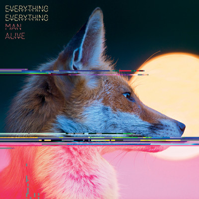 Man Alive (Explicit) (Deluxe)/エヴリシング・エヴリシング