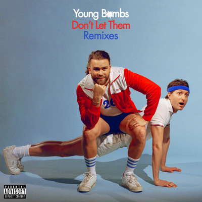 アルバム/Don't Let Them (Remixes)/Young Bombs