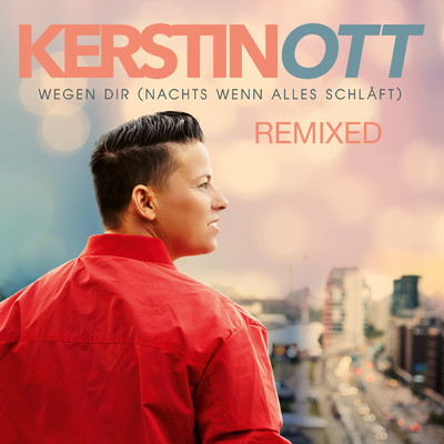 シングル/Wegen Dir (Nachts wenn alles schlaft) (Talstrasse 3-5 Remix)/Kerstin Ott