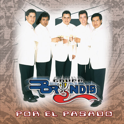 アルバム/Por El Pasado/Grupo Bryndis