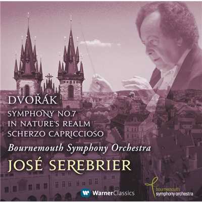 アルバム/Dvorak: Symphony No. 7, In Nature's Realm & Scherzo Capriccioso/Jose Serebrier