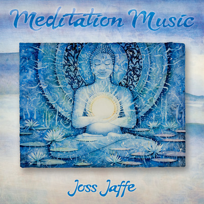アルバム/Meditation Music/Joss Jaffe