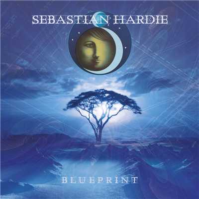 アルバム/BLUEPRINT [2015 Remastered]/SEBASTIAN HARDIE