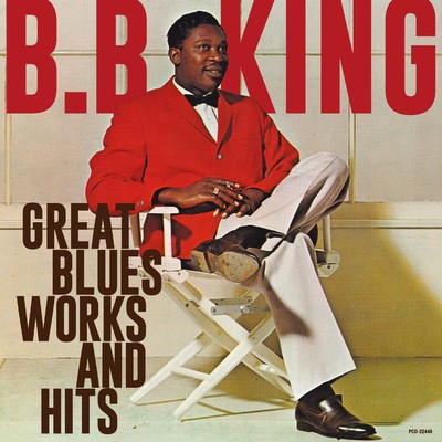 アルバム/Great Blues Works and Hits/B.B.キング