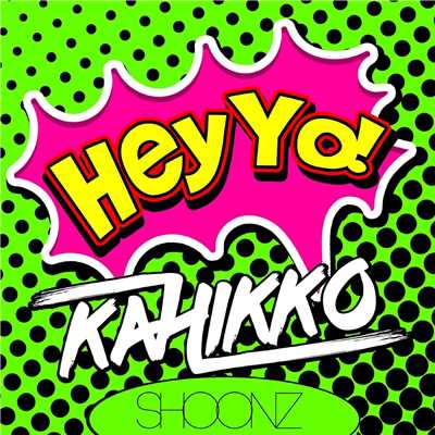 アルバム/Hey Yo！/Kahikko