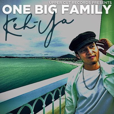 ONE BIG FAMILY/KEH-YA