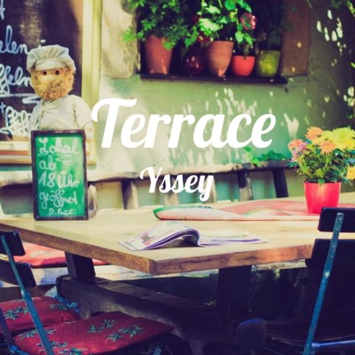 Terrace/Yssey