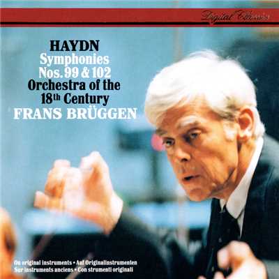 アルバム/Haydn: Symphonies Nos. 99 & 102/フランス・ブリュッヘン／18世紀オーケストラ