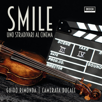 Smile - Uno Stradivari al cinema/Guido Rimonda／カメラータ・ドゥカーレ
