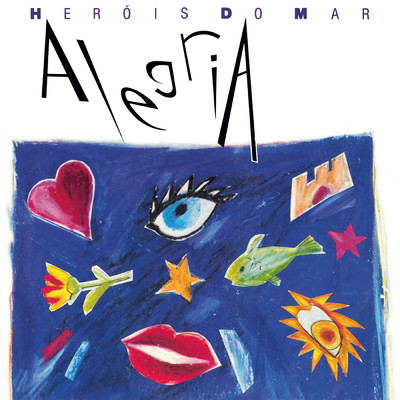 Alegria/Herois Do Mar