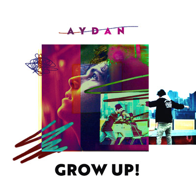 Grow Up！/AYDAN