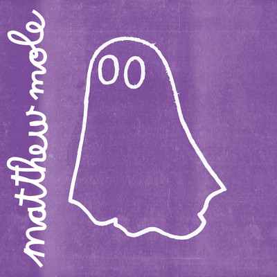 アルバム/Ghost/Matthew Mole