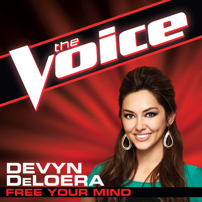 シングル/Free Your Mind (The Voice Performance)/Devyn DeLoera