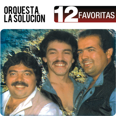 12 Favoritas/Orquesta La Solucion
