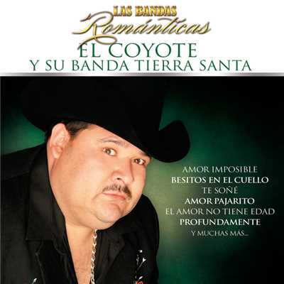 Amor Imposible (Album Version)/El Coyote Y Su Banda Tierra Santa
