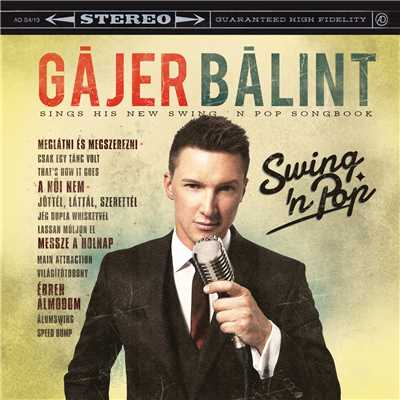 Swing'n Pop/Gajer Balint