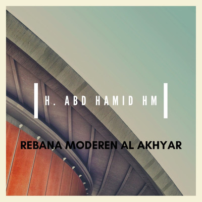 アルバム/Rebana Moderen Al Akhyar/H. Abd Hamid Hm