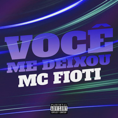 シングル/Voce Me Deixou/MC Fioti
