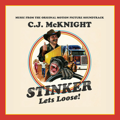 Stinker Lets Loose！ (Music From The Original Motion Picture Soundtrack)/C.J. McKnight