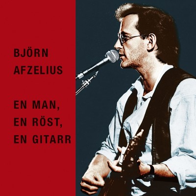En man, en rost, en gitarr/Bjorn Afzelius