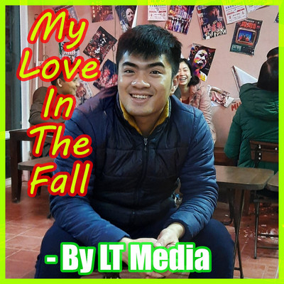 My Love In The Fall/LT Media