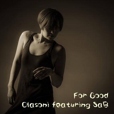 For Good/Olasoni feat. SaB