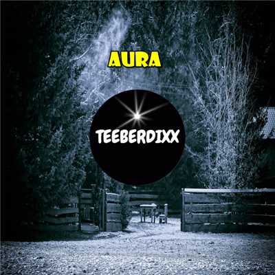 Aura/Teeberdixx