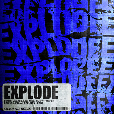 Explode/Dimitri Vegas & Like Mike