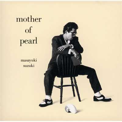 アルバム/mother of pearl/鈴木 雅之