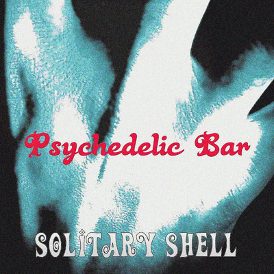 Welcome to a psychedelic world/Solitary Shell