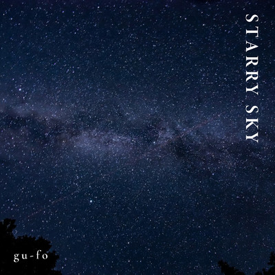 STARRY SKY/gu-fo