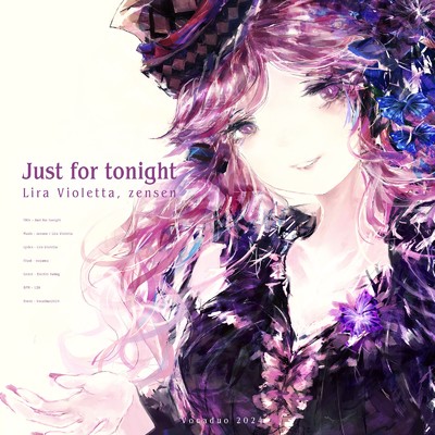 Just for tonight/zensen & Lira Violetta