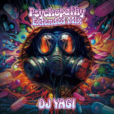 シングル/Psychopathy (Extended Mix)/DJ YAGI