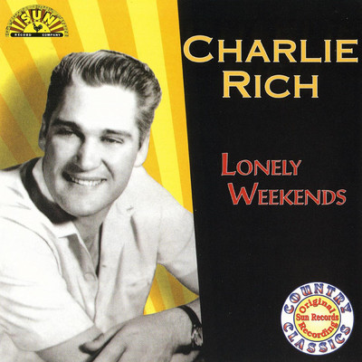 アルバム/Lonely Weekends/チャーリー・リッチ