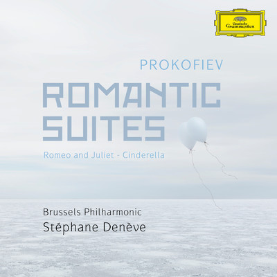 Prokofiev: Cinderella, Op. 87 - 29. Cinderella's arrival at the ball & 30. Grand waltz/ステファヌ・ドゥネーヴ／ブリュッセル・フィルハーモニック