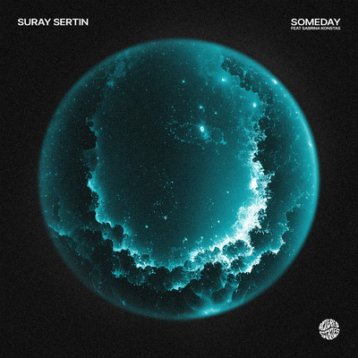 Someday (featuring Sabrina Konstas)/Suray Sertin