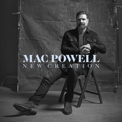 アルバム/New Creation/Mac Powell