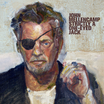 Strictly A One-Eyed Jack (Explicit)/ジョン・メレンキャンプ