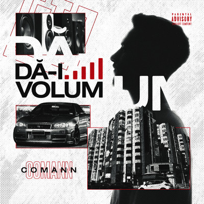 DA-I VOLUM (Explicit)/COMANN