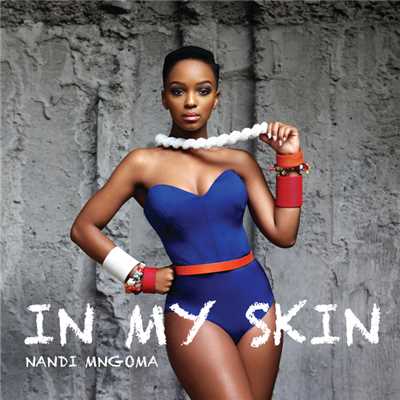 シングル/In My Skin/Nandi Madida