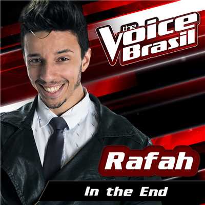In The End (The Voice Brasil 2016)/Rafah