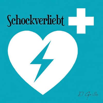 Schockverliebt/El Grillo