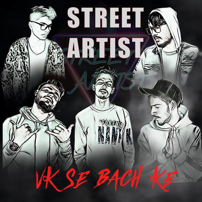 Vk Se Bach Ke/Street Artist
