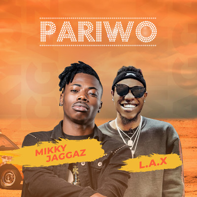 Pariwo (feat. L.A.X)/Mikky Jaggaz
