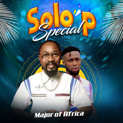 Solo P - Special/Major of Africa