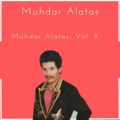 アルバム/Muhdar Alatas, Vol. 9/Muhdar Alatas