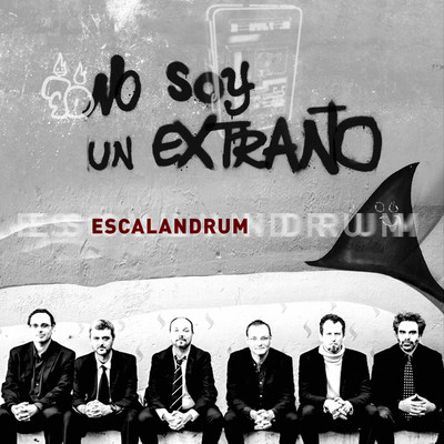 シングル/No soy un extrano/Escalandrum